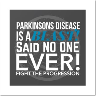 Parkinsons Disease is a BLAST said NO ONE EVER! Posters and Art